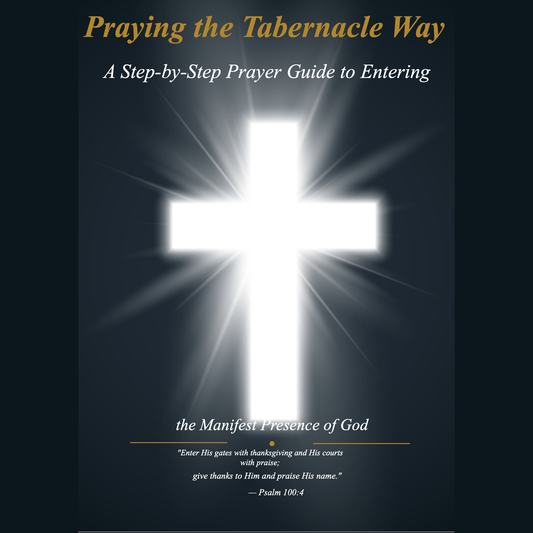 Praying the Tabernacle way