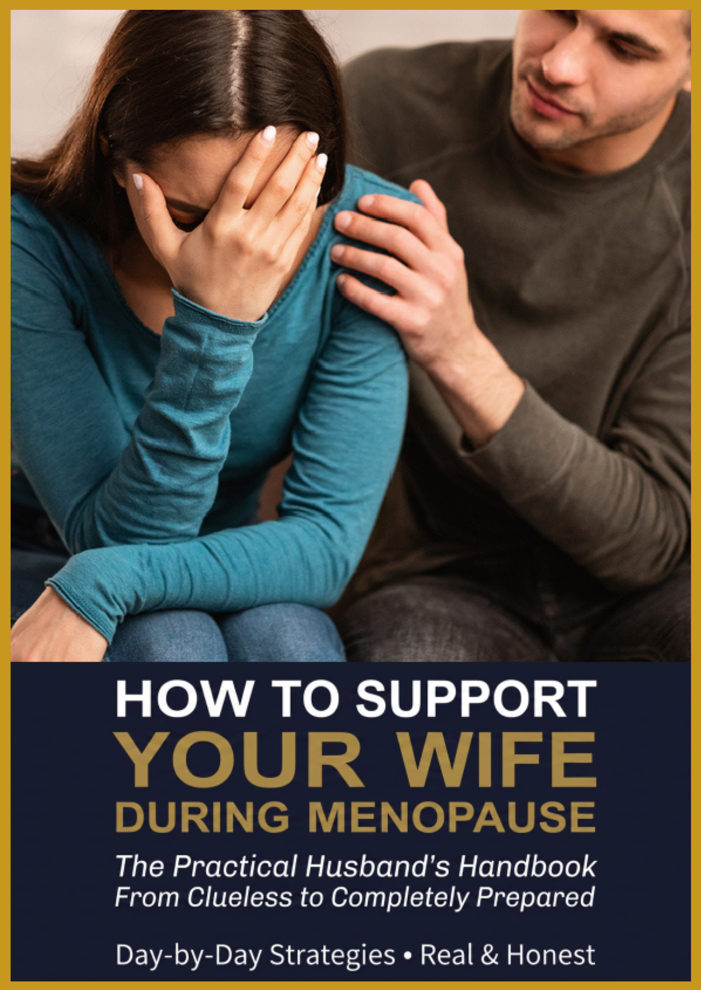 How to Support Your Wife During Menopause: The Practical Husband's Handbook